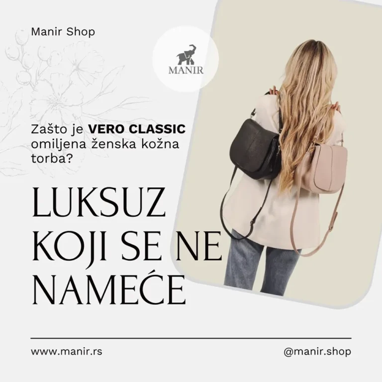Luksuz koji se ne nameće - Zašto VERO CLASSIC postaje omiljena ženska kožna torba